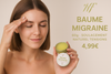 BAUME MIGRAINE - Produit Actif