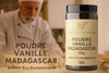 POUDRE DE VANILLE MADAGASCAR - Produit Individuel